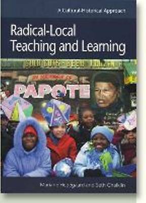 Radical-Local Teaching and Learning by Chaiklin, Seth, Hedegaard, Mariane