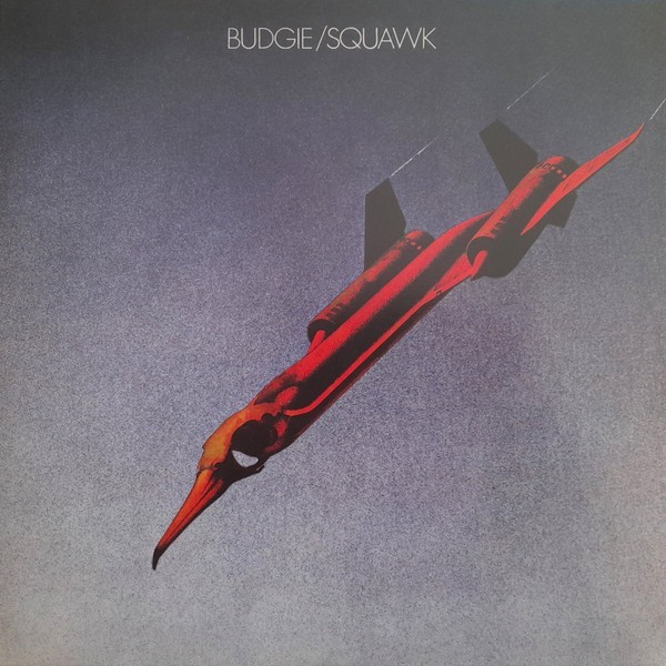 Budgie - Squawk LP - Black Vinyl Album - SEALED NEW RECORD
