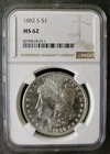 1882 S $1 Morgan Silver Dollar NGC MS62