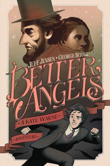 Better Angels: A Kate Warne Adventure by Jeff Jensen PAPERBACK 9781684157365