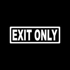 Exit Only Decal Sticker White Office Door Signage Die Cut Vinyl