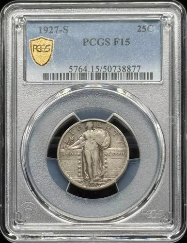 1927 S Quarter Dollars Standing Liberty Quarter PCGS F-15