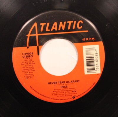 Rock 45 Inxs - Different World / Never Tear Us Apart On Atlantic