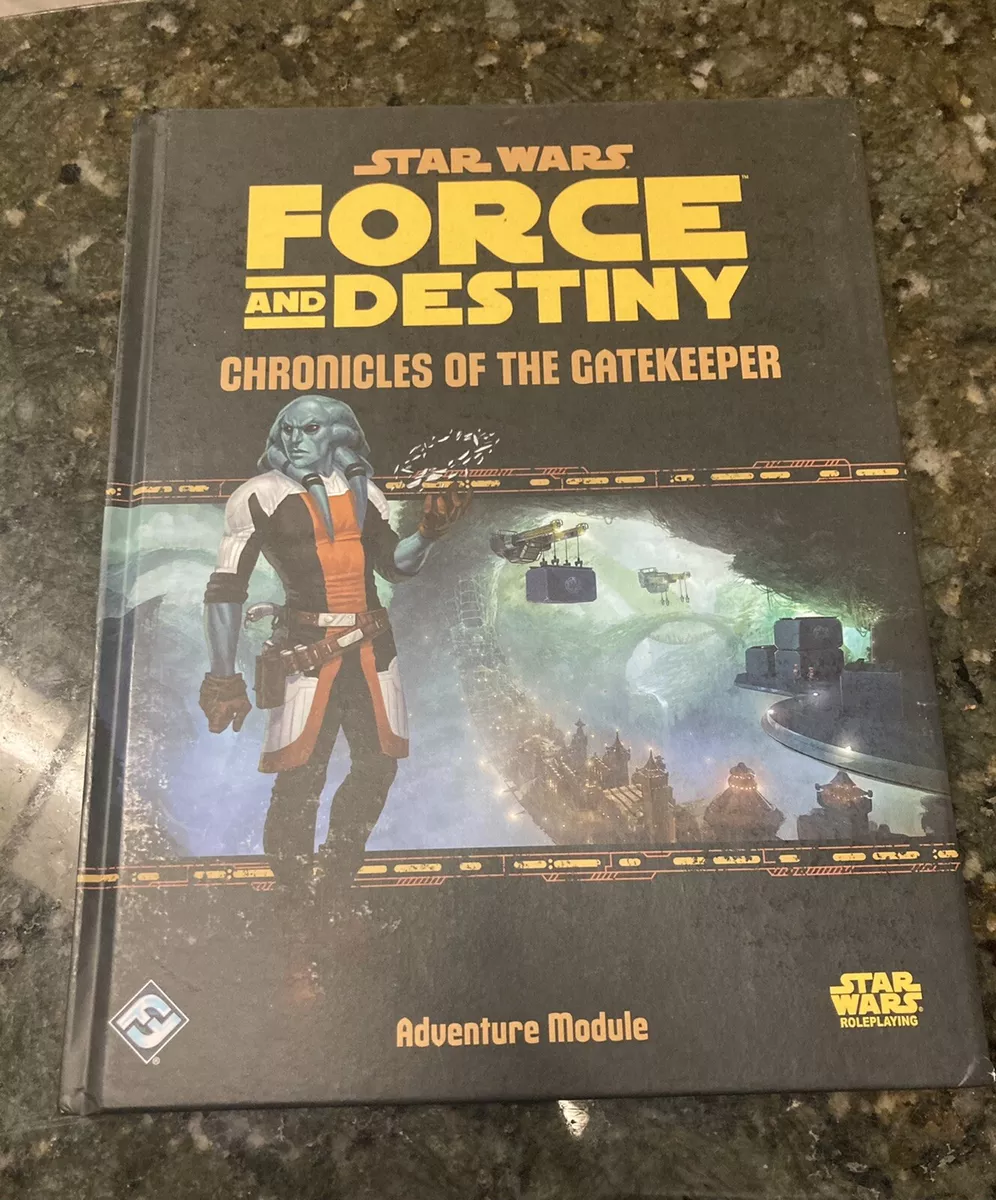 Star Wars RPG: Force and Destiny - Chronicles of the Gatekeeper