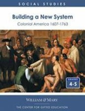 Building a New System: Colonial America 1607-1763, USED-Good, Center for Gifted
