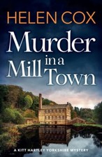Murder in a Mill Town by Helen Cox 9781529421507 NEW Paperback