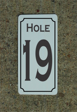 Hole 19 Metal Sign for Golf Course Country Club Driving Range Pro Shop Bar