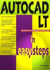 AutoCAD LT in Easy Steps: Covers Version 97 for PC and Mac By Pa