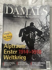DAMALS - Magazin für Geschichte 3/2014 | Alptraum Erster 1914-1918 Weltkrieg