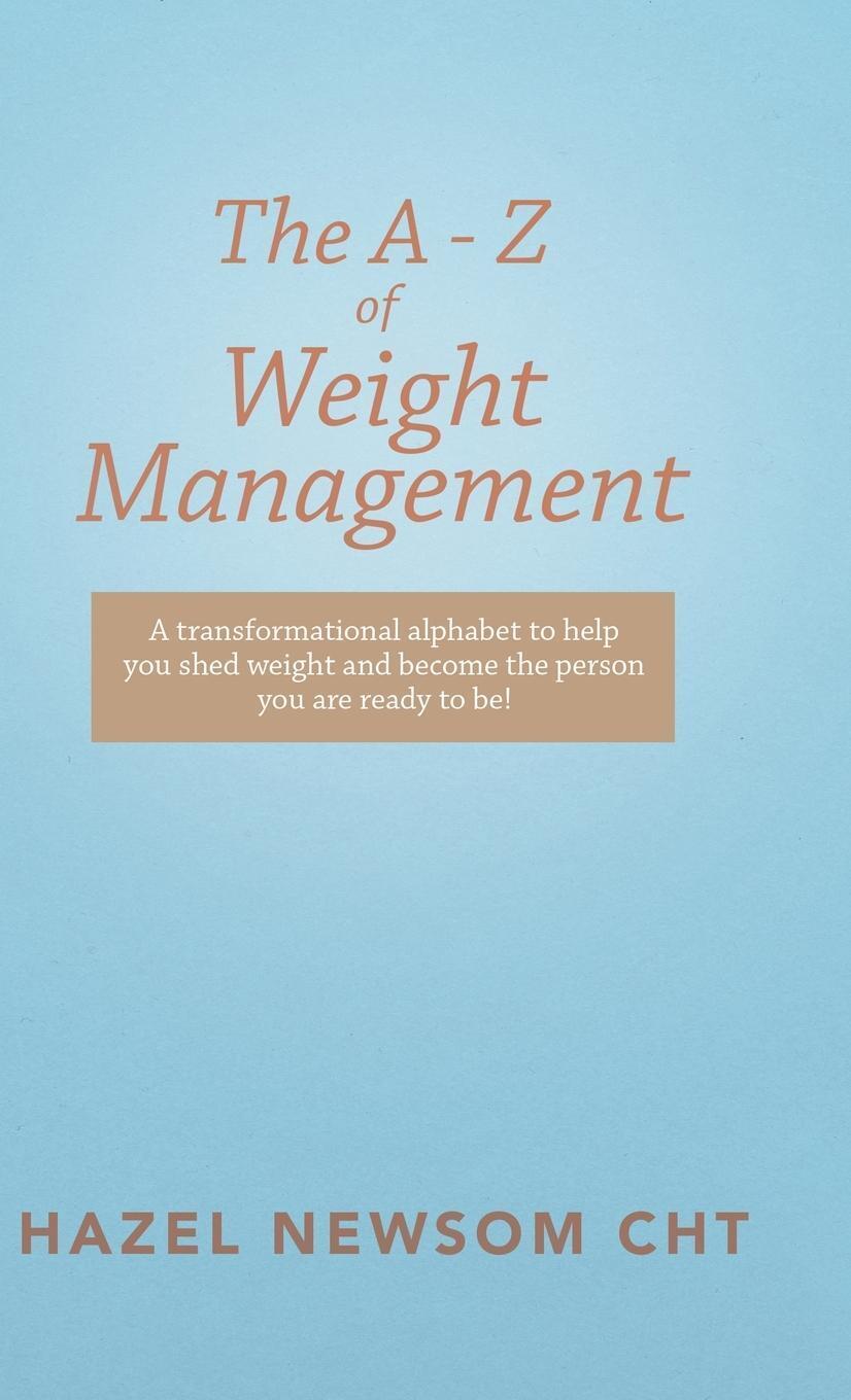 Thumbnail - Hazel Newsom Cht | The A - Z Of Weight Management | Buch | Englisch
