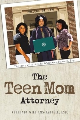 The Teen Mom Attorney The Story of Verhonda Williams-Da -  NEW VERHONDA. WILLI 2