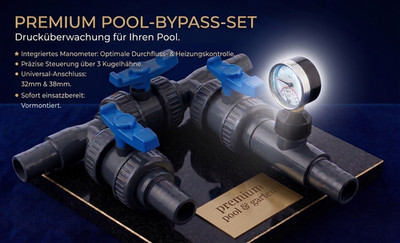 Premium Bypass Set mit Manometer Druckanzeige Poolheizung 32/38mm steuerbar