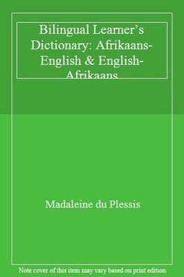 Bilingual Learner s Dictionary: Afrikaans-English & English-Afri