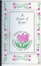 A Bouquet of Recipes Webster Groves MO Garden Club Cookbook Community Recipes