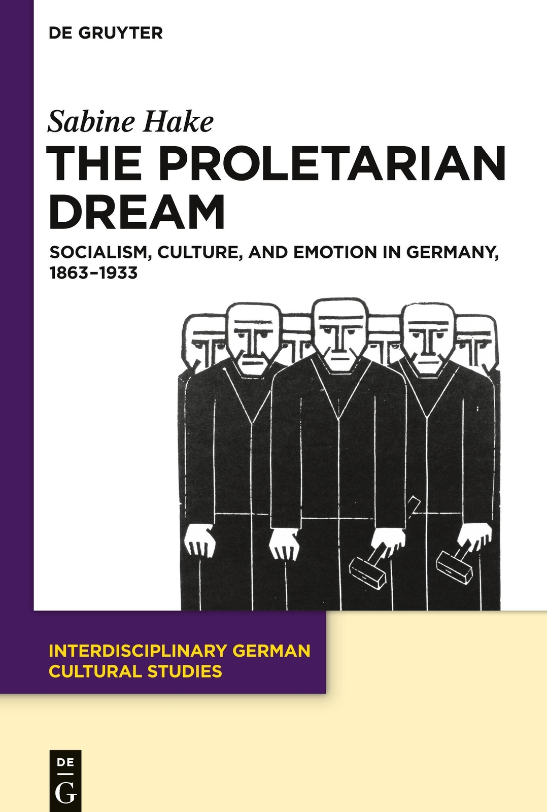 Thumbnail - The Proletarian Dream | Sabine Hake | Buch | Issn | Hc Runder Rücken