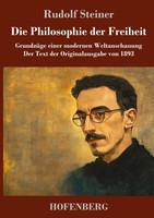 Rudolf Steiner | Die Philosophie Der Freiheit | Buch | Deutsch (2025) | 148 S.