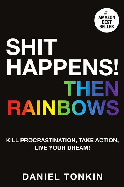 Shit Happens, Then Rainbows | Daniel Tonkin | Taschenbuch | Englisch | 2017-image