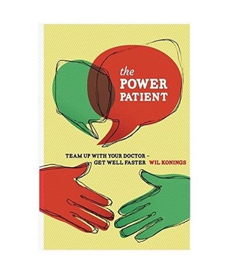 The Power Patient: Team up with your doctor - get well faster