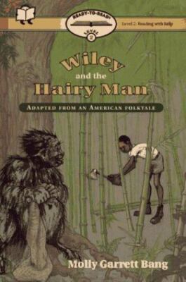 Wiley and the Hairy Man: Adapted from- 0027083705, hardcover, Molly Garrett Bang