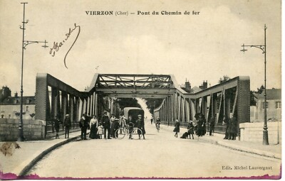 POSTCARD / POSTCARD VIERZON LE CHER / RAILWAY BRIDGE