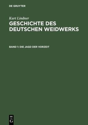 Die Jagd Der Vorzeit, Hardcover by Lindner, Kurt, Brand New, Free shipping in...