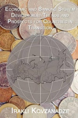 Economic and Banking System Development Trends and Prospects for Countries in Tr