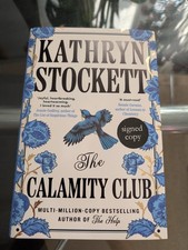 The Calamity Club by Kathryn Stockett /HAND S...