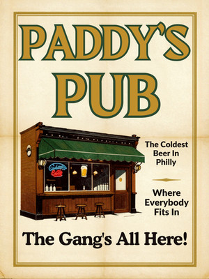 Always Sunny in Philadelphia Paddys Pub Wall Collage Promo Style Poster
