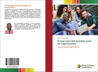 Bento ConceiçãO | O Real Valor Das Pessoas Para As OrganizaçõEs | Taschenbuch