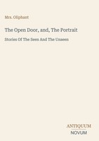 Oliphant | The Open Door, And, The Portrait | Buch | Englisch (2026)