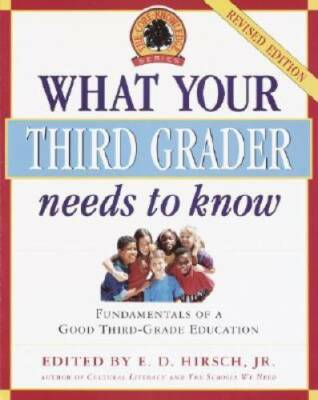 What Your 3rd Grader Needs to Know: Fundamentals of a Good Third Grade Ed - GOOD