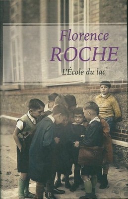 L'école du lac - Florence Roche - V2243657