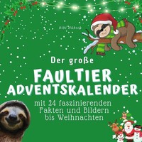 Der GroßE Faultier-Adventskalender Bibi HüBsch