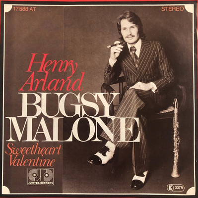 7'' - Henry Arland   Bugsy Malone / Sweetheart Valentine - Jupiter Records - (H)