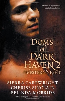 DOMS OF DARK HAVEN 2: WESTERN NIGHT By Cherise Sinclair & Sierra Cartwright