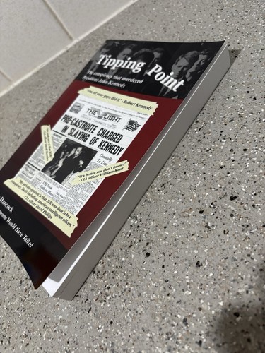 Tipping Point: The Conspiracy that Murdered President John Kenned - Picture 3 of 4