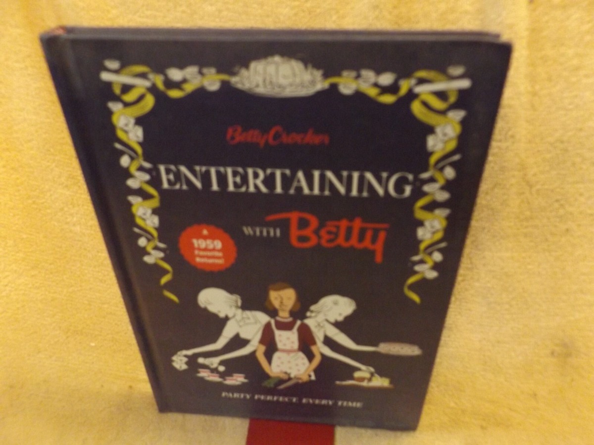 BETTY CROCKER ENTERTAINING WITH BETTY 2017 Facsimile Edition of