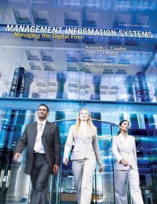 Management Information Systems: Managing the Digital Firm