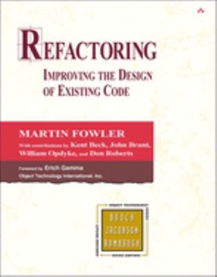 Refactoring : Improving the Design of Existing Code Hardcover