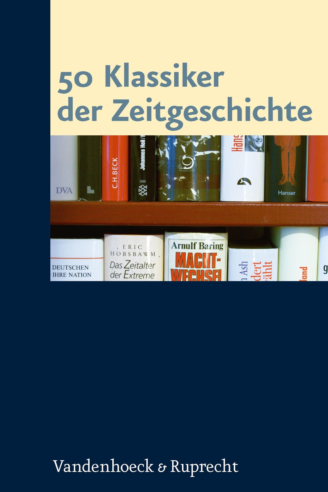 Thumbnail - 50 Klassiker Der Zeitgeschichte, Martin Sabrow