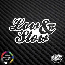 Low And Slow 6 Vinyl Decal Sticker Fits Slammed Lowered Stance Jdm Lowrider