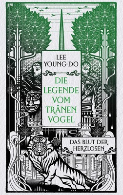 Young-do Lee Das Blut der Herzlosen - Die Legende vom Tränenvogel 1