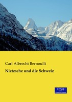 Nietzsche Und Die Schweiz Carl Albrecht Bernoulli Taschenbuch 120 S. Deutsch