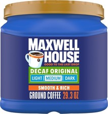 Maxwell House Decaffeinated Original Medium Roast Ground Coffee, 29.3 Oz Caniste 12.55 per pound