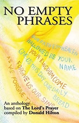 No Empty Phrases : An Anthology of Poetry and Prose for Christian