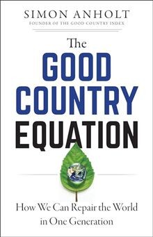 The Good Country Equation: How We Can Repair the World i... | Buch | Zustand gut