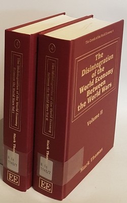 The Disintegration of the World Economy Between the World Wars (2 vols.set/ 2 Bä