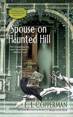 Spouse on Haunted Hill (A Haunted Guesthouse Mystery) By Copperman, E.J. - GOOD