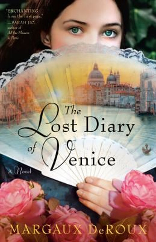 The Lost Diary of Venice : A Novel Paperback Margaux DeRoux