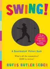 Swing!: A Scanimation Picture Book - Board book By Seder, Rufus Butler - GOOD